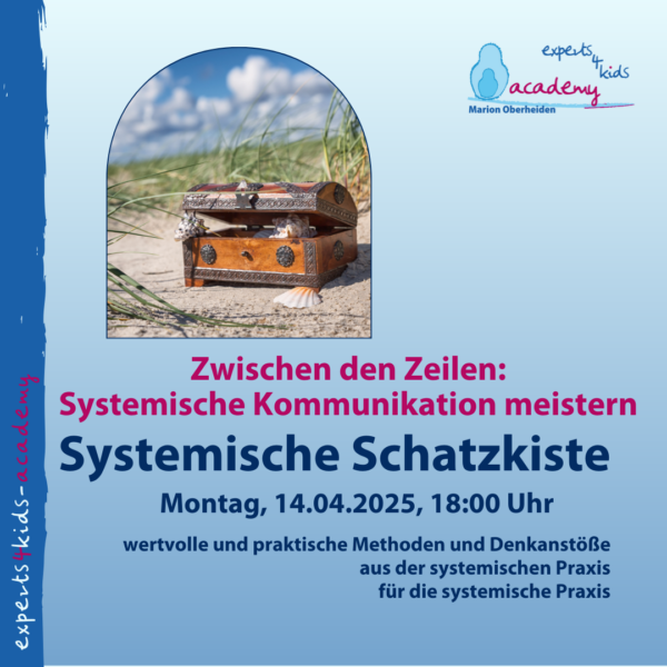 Systemische Schatzkiste - Zwischen den Zeilen: Systemische Kommunikation meistern